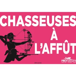 “Attention, chasseuses à l’affût” sign